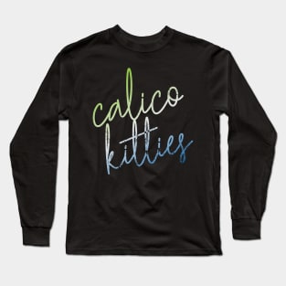 CURSIVE calico kitties Long Sleeve T-Shirt